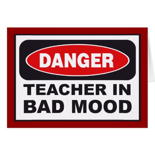 TEACHER IN BAD MOOD Cards (Front Horizontal)