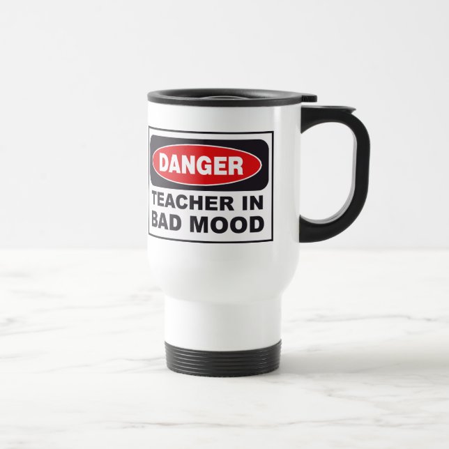 Teacher in Bad Mood Travel Mug (Right)