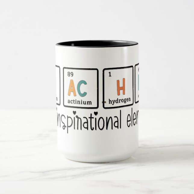 Teacher Inspirational Element Mug (Center)