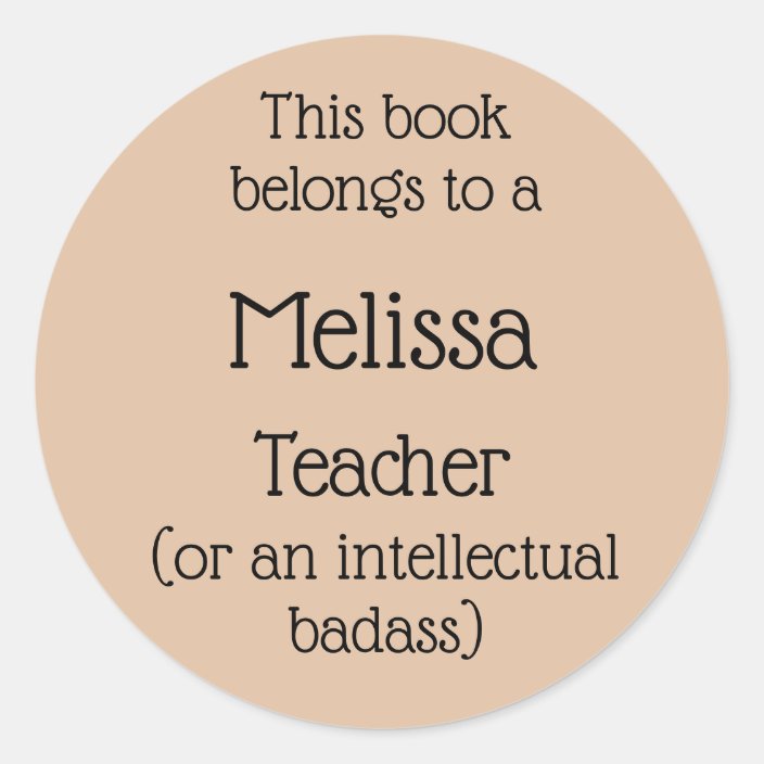 Teacher Intellectual Badass Inspirational Quote Classic Round Sticker ...