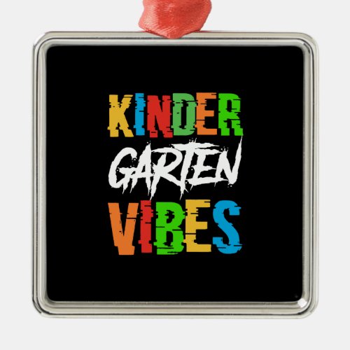 Teacher Kinder Garten Vibes Metal Ornament