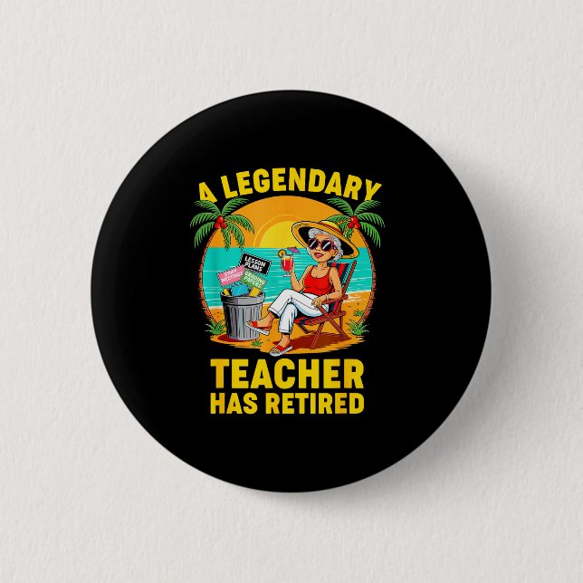 Teacher Legend Has Retired 2025 Happy Retirement P Button (Front)