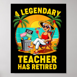 Teacher Legend Has Retired 2025 Happy Retirement P Poster