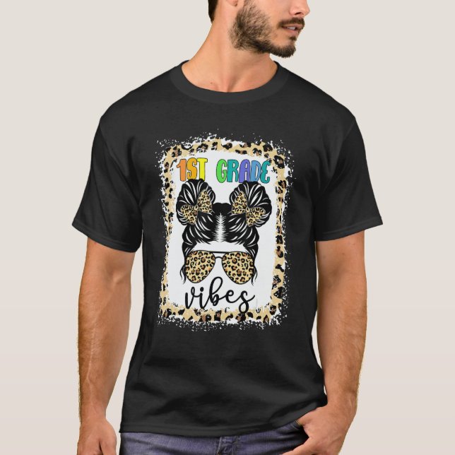 Teacher Leopard Messy Bun Bleached Girls 1st Grade T-Shirt (Front)