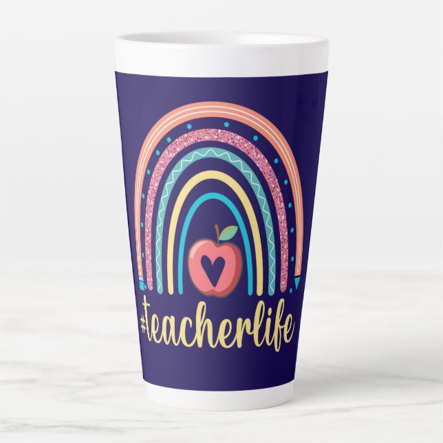 Teacher Life – A Rainbow of Dedication and Joy Latte Mug (Front)