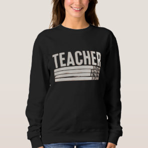 Teacher Life Back to School  Sweatshirt