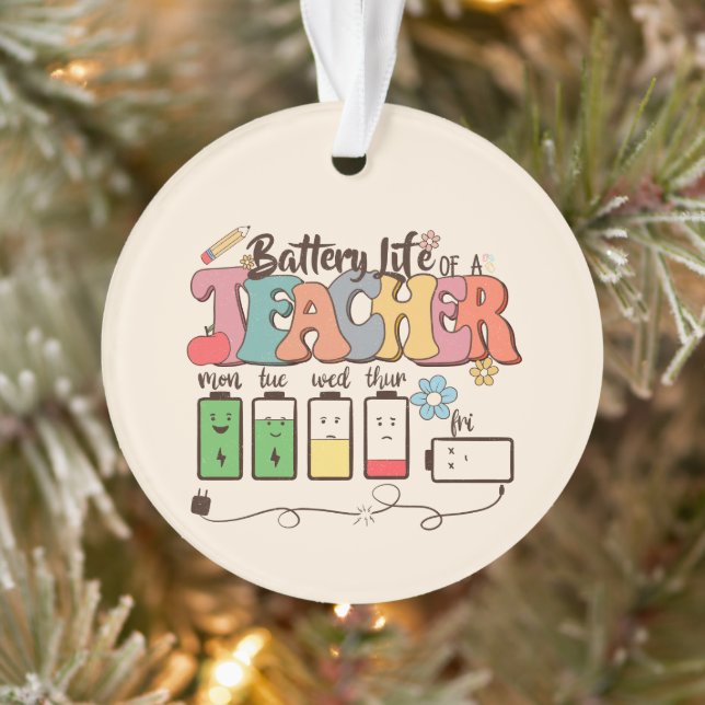 Teacher Life Battery Ornament (Tree)