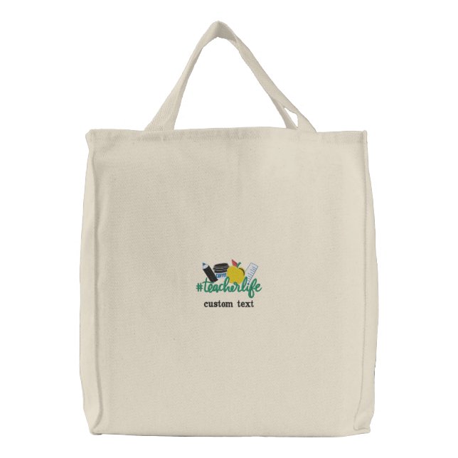 teacher life Embroidery  Embroidered Tote Bag (Front)