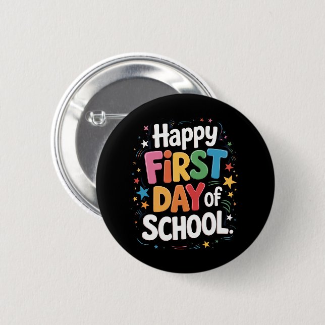 Teacher Life Gift Happy First Day Of School  Button (Front & Back)