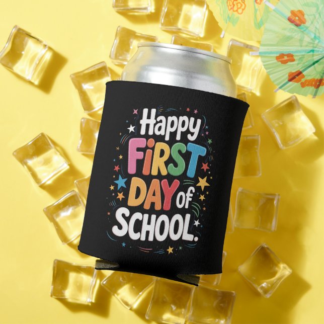 Teacher Life Gift Happy First Day Of School  Can Cooler (In Situ Summer)