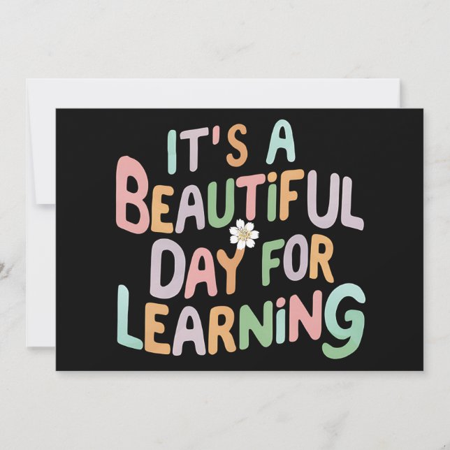 Teacher Life It's a Beautiful Day for Learning  Invitation (Front)