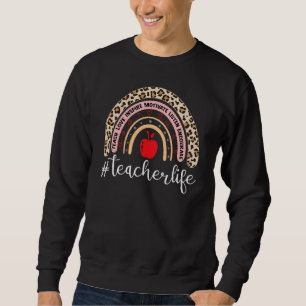 Teacher Life Leopard Boho Rainbow Teach Love Inspi Sweatshirt
