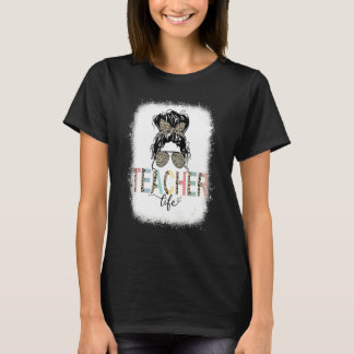 Teacher Life Messy Bun Hair Back To School Leopard T-Shirt