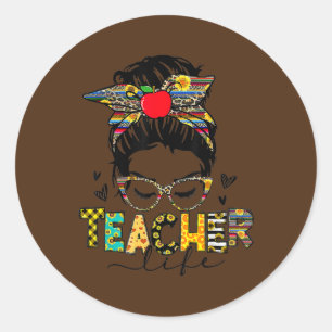 Teacher Life Messy Bun Hair Women Teacher's Day Classic Round Sticker