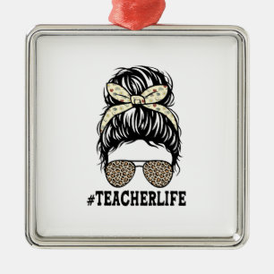 Teacher Life Metal Ornament