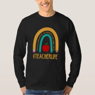 Teacher Life Rainbow First Day of School for Teach T-Shirt