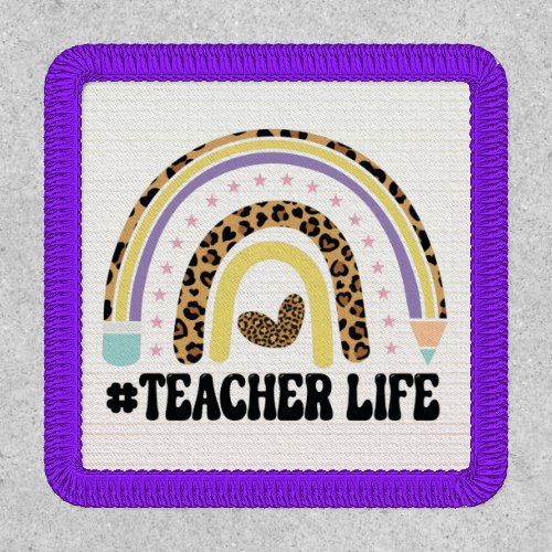 Teacher Life Rainbow Patch