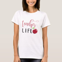 teacher life red apple typography teachers T-Shirt