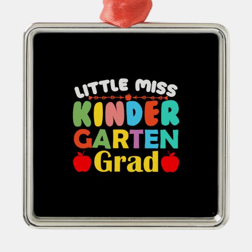 Teacher Little Miss Kinder Garten Grad Metal Ornament