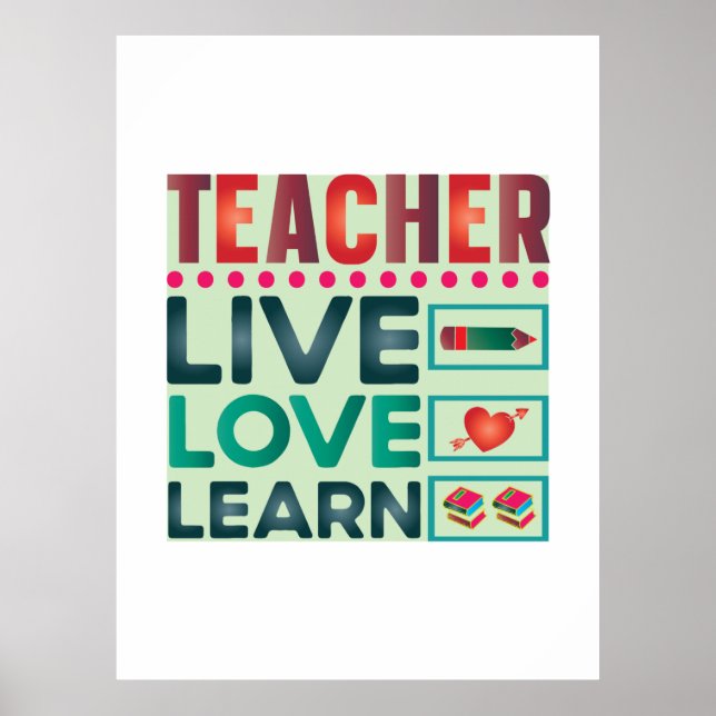 Teacher Live Love Learn Poster (Front)