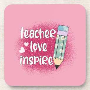 Teacher Love Inspire -Pink Glitter & Floral Pencil Beverage Coaster