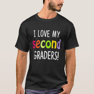 Teacher Love Second Graders For 2nd Grade Teacher T-Shirt