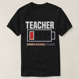 Teacher Low Battery Summer ReQure  T-Shirt