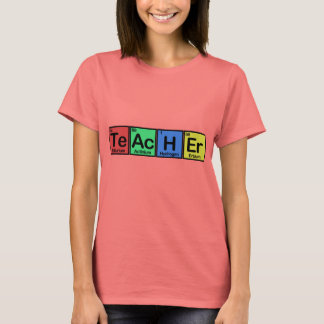 Teacher made of Elements colors T-Shirt