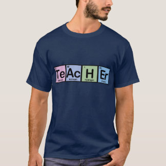 Teacher made of Elements T-Shirt