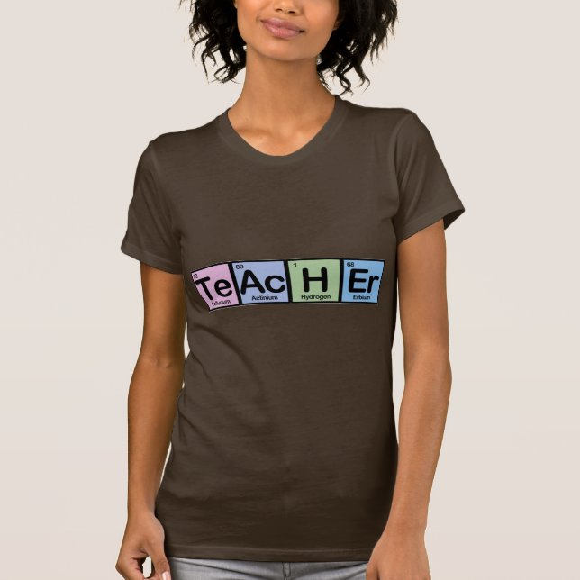 Teacher made of Elements T-Shirt (Front)