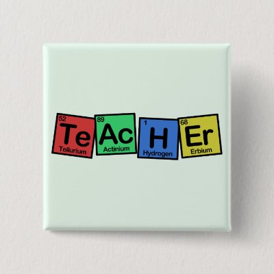 Teacher made of Elements whimsical Pinback Button