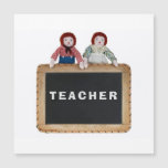 TEACHER magnet card Raggedy Ann Andy chalkboard.