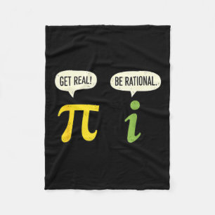 Teacher Math Pi Get Real Be Rational Funny Math Pu Fleece Blanket