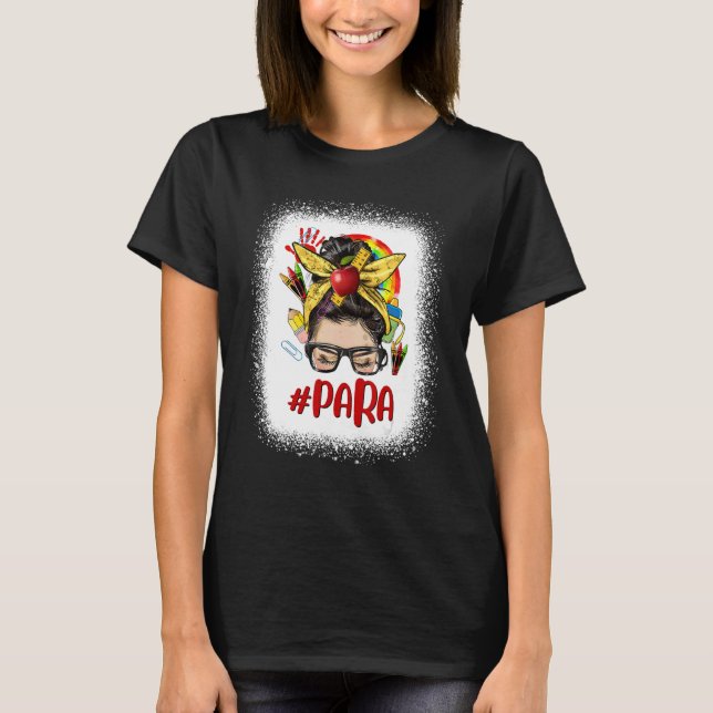 Teacher Messy Bun Para Glasses  Back To School Rai T-Shirt (Front)
