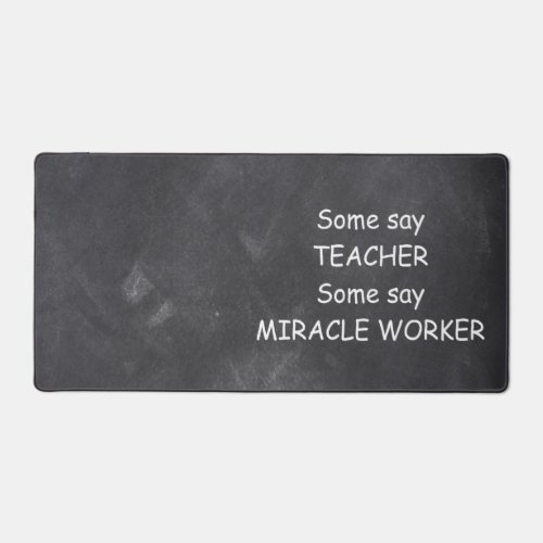 Teacher Miracle Worker Chalkboard Class Decoration Desk Mat