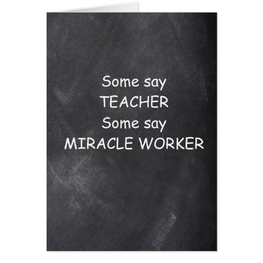 Teacher Miracle Worker Chalkboard Design (Front)