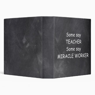Teacher Miracle Worker Chalkboard Design Gift Idea 3 Ring Binder