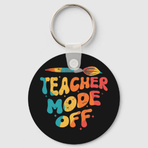 Teacher Mode Off Last Day Of School Art Teacher  Keychain