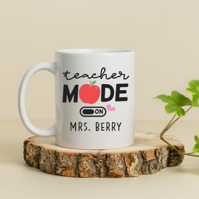 Teacher Mode On  Coffee Mug (Creator Uploaded)