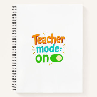 Teacher Mode On Notebook – Funny Spiral Journal fo