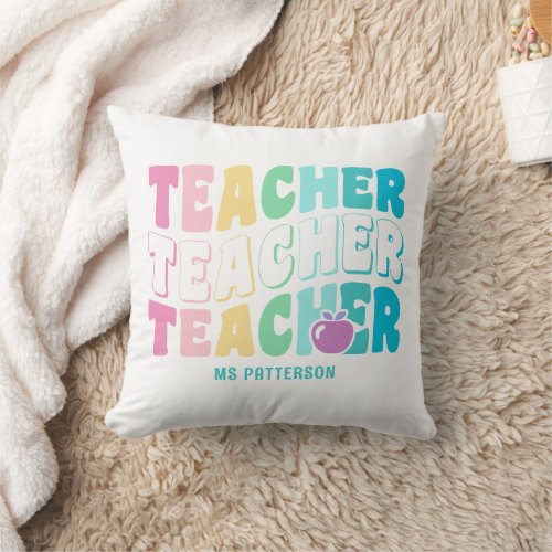 Teacher Modern Rainbow Colors Personalized Name Throw Pillow