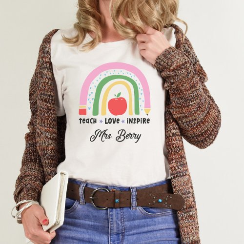 Teacher Modern Rainbow Teach Love Inspire T_Shirt