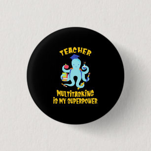 Teacher Multitasking Humor Button