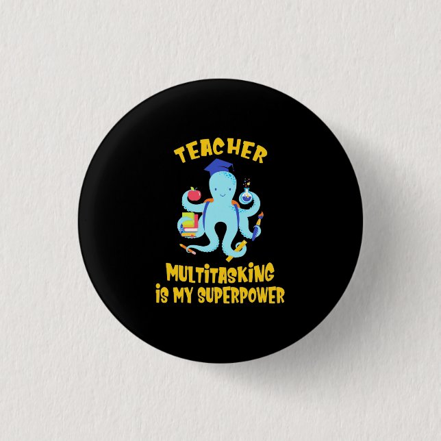 Teacher Multitasking Humor Button (Front)