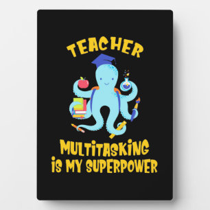 Teacher Multitasking Humor Plaque
