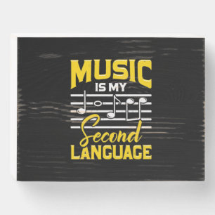 Teacher Music Is My Second Language Wooden Box Sign
