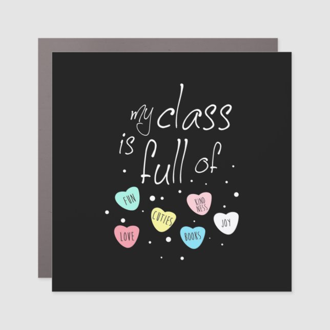 Teacher My Class Is Full Of Fun Car Magnet (Front)