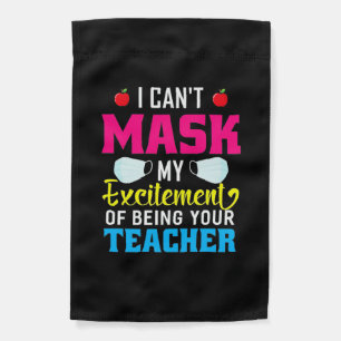 Teacher My Excitement Of Being Your Teacher Garden Flag
