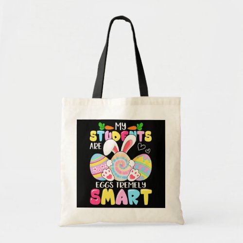 Teacher My Students Are Eggs Tremely Smart Happy Tote Bag