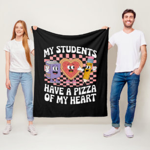 Teacher My Students Have A Pizza Of My Heart  Fleece Blanket